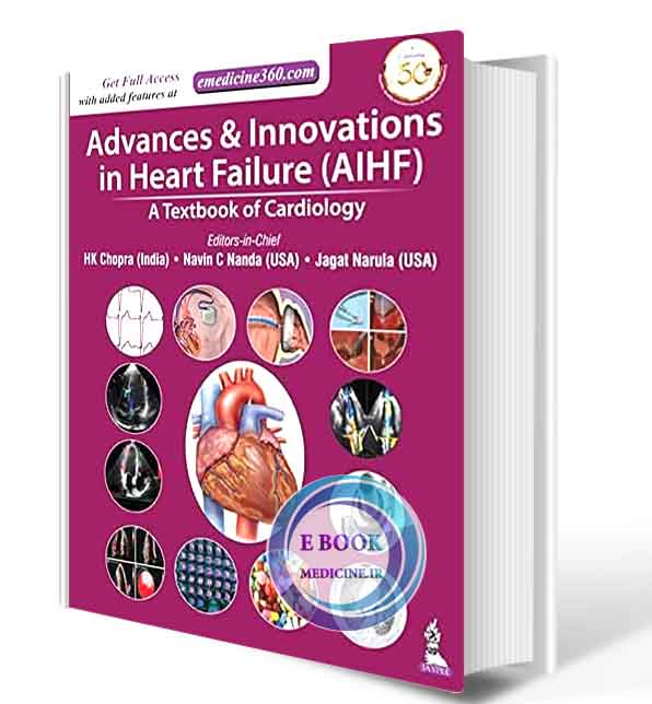 دانلود کتاب Advances & Innovations In Heart Failure (AIHF): A Textbook Of Cardiology 2019  (ORIGINAL PDF)